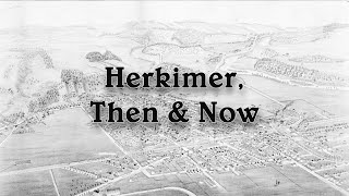 Herkimer Then amp Now [upl. by Lauri]