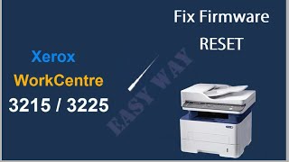 Reset Xerox WorkCentre 3025 3215 3225 3315 3325 B205 B215 instructiuni resoftare [upl. by Nimra]