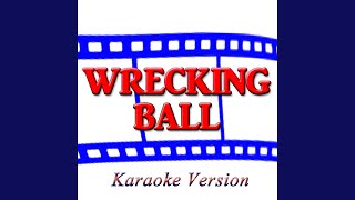 Wrecking Ball Karaoke Version Originally Performed By Miley Cyrus [upl. by Aivatnahs]