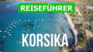 Korsika Urlaub  Stadt Ajaccio Calvi Bonifacio Bastia  Drohne 4k Video  Korsika was zu sehen [upl. by Nosrak]