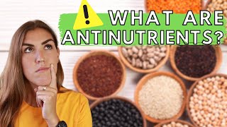 Antinutrients EXPLAINED Lectins Oxalates and Phytates [upl. by Etyak314]