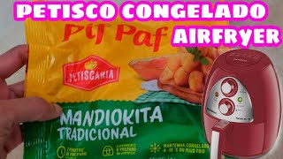 COMO FAZER MANDIOQUINHA CONGELADA NA AIRFRYER  Aipim  Macaxeira  fritadeira sem óleo [upl. by Azer]