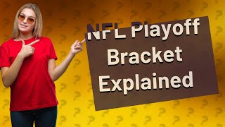 What is the NFL playoff bracket [upl. by Yrgoerg]