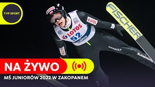 SKOKI NARCIARSKIE MŚ JUNIORÓW W ZAKOPANEM 2022  KONKURS INDYWIDUALNY MĘŻCZYZN [upl. by Dambro]