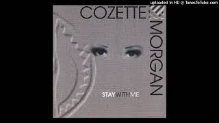 Cozette Morgan  Break Up To Make Up Stay With Me [upl. by Lemej]