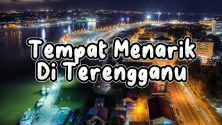 5 Tempat Menarik Di Terengganu  Lurima TV [upl. by Blaseio]