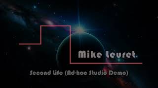 Mike Leuret  Second Life Adhoc Studio Demo [upl. by Blumenfeld844]