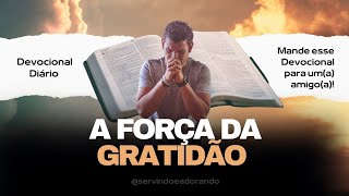 Devocional Diário  A Força da Gratidão [upl. by Eninaej]