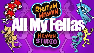 All My Fellas  Rhythm Heaven Custom Remix [upl. by Yahc]