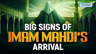 IMAM MAHDIS ARRIVAL  BIG SIGNS [upl. by Reese]