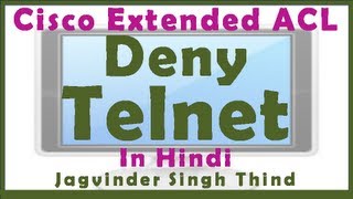 ✅ How to deny Telnet using extended ACL  Access List on Cisco Router in Hindi [upl. by Catima426]