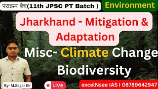 11th JPSC PT I Miscellaneous  Climate Change I Biodiversity I Jharkhand  Mitigation amp Adaptation I [upl. by Jeritah308]