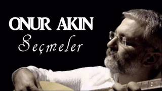 Onur Akın  En İyi Seçmeler Official Audio [upl. by Bailar59]