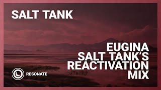 Salt Tank  Eugina Salt Tanks Extended Reactivation Mix [upl. by Rowe]