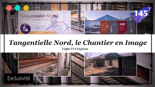 Tangentielle Nord Le Chantier en Images 145 [upl. by Lihkin394]