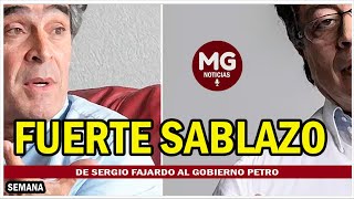 ¡PESADILLA 🔴 Fuerte sablazo de Sergio Fajardo al Gobierno Petro [upl. by Enelear]