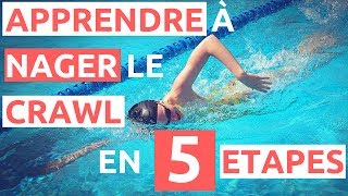 Apprendre a NAGER LE CRAWL en 5 étapes [upl. by Raina405]