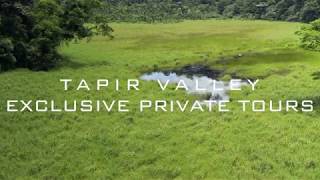 Tapir Valley Nature Reserve  Exclusive Private Tours [upl. by Steffy]