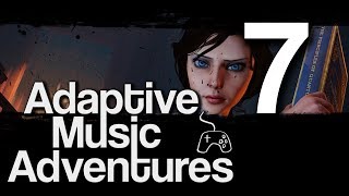 7 Transition Segments  Adaptive Music Adventures [upl. by Sivartal]