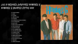 HOMBRES G  Mejores Canciones Grandes Exitos [upl. by Owades508]