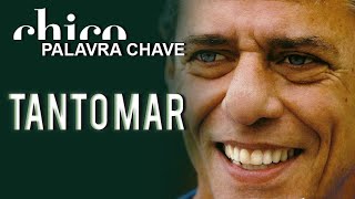 Chico Buarque Tanto Mar DVD Palavra Chave [upl. by Ladonna]