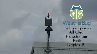 WeatherBug Lightning Siren  All Clear  Fleischmann Park Naples FL [upl. by Omar536]