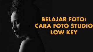 Belajar Foto Cara Foto Studio Low Key 2018  DarwisVlog 2 [upl. by Jerry458]