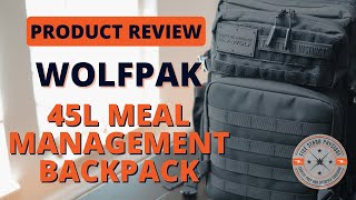 WOLFpak 45L Meal Management Backpack  Unboxing amp First Impressions [upl. by Hylton]