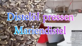 Öle pressen  Mariendistel Öl [upl. by Eimor]