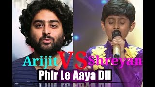 ARIJIT SINGH amp SHREYAN BHATTACHARYA  PHIR LE AAYA  SA RE GA MA PA little Champs 2017 [upl. by Yrac872]