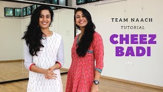 Cheez Badi I Tutorial I Team Naach Choreography [upl. by Eitirahc]