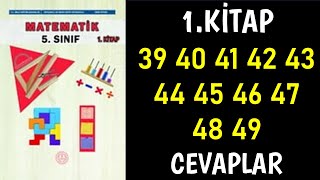 5 Sınıf Matematik Ders Kitabı Sayfa 39 40 41 42 43 44 45 46 47 48 49 Cevaplar [upl. by Irroc]