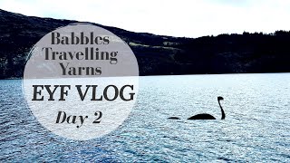 Edinburgh Yarn Festival 2018 Vlog Day 2  the highlands [upl. by Agarhs]