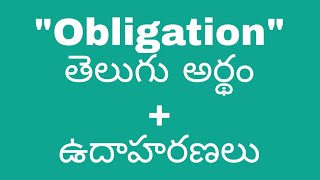 Obligation meaning in telugu with examples  Obligation తెలుగు లో అర్థం meaningintelugu [upl. by Donelu73]