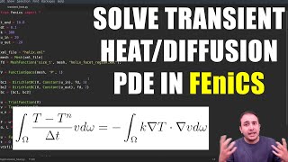 Finite Element 6 Transient heat transfer diffusion in FEniCS weak formulation amp implementation [upl. by Codding]