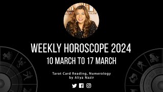 Weekly Horoscope 2024  10 March to 17 March  Ye Hafta Kaisa rahe ga [upl. by Hanni]