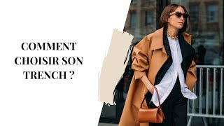 COMMENT CHOISIR SON TRENCH   CONSEILS STYLE [upl. by Joyan]