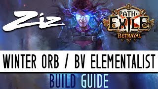 Ziz  Winter Orb  BV Starter Build Guide 35 Path of Exile Betrayal [upl. by Hanala180]