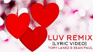 Tory Lanez  Luv Remix Ft Sean Paul Lyric Video [upl. by Brown]