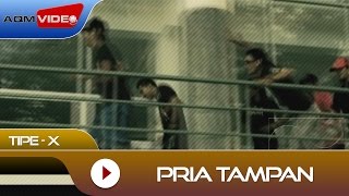 TipeX  Pria Tampan  Official Video [upl. by Tumer]