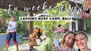 LAPOINT SURF CAMP Bali [upl. by Lolanthe]