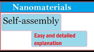 Self assembly nanotachnologySelf assembly of NanoparticlesSelf assembly in Hindiurdu [upl. by Guenna16]