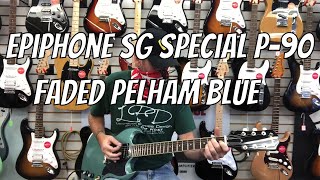 Epiphone SG Special P90  Faded Pelham Blue [upl. by Yemane45]