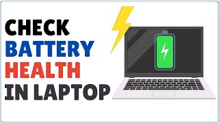 How to Check Battery Health in Laptop [upl. by Spillar7]