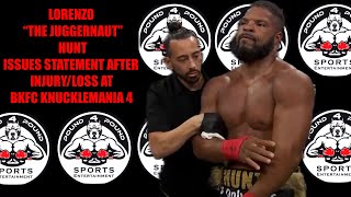 LORENZO HUNT RELEASES STATEMENT AFTER LOSSINJURY AT BKFC KNUCKLEMANIA 4 VS MICK TERRILL [upl. by Burris]