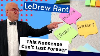 LeDrew Rant  Trudeaus Nonsense Wont Last Forever [upl. by Adihahs]