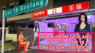 RED LIGHT DISTRICT WALK THROUGH LOR 1422 GEYLANG SINGAPORE [upl. by Preston654]