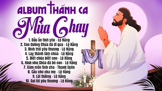 Thánh Ca Mùa Chay Đặc Biệt 2024  Dấu Ấn Tình Yêu  Thánh Ca Mùa Chay Tuyển CHọn Mới Nhất [upl. by Rabjohn56]