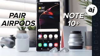 How to pair AirPods with the Samsung Galaxy Note 10 [upl. by Nelhsa]