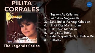 Official Full Album Pilita Corrales  The Legends Series [upl. by Bettye556]